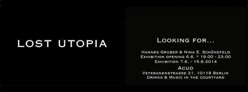 Lost Utopia Acud Galerie Lost Utopia Acud Galerie
