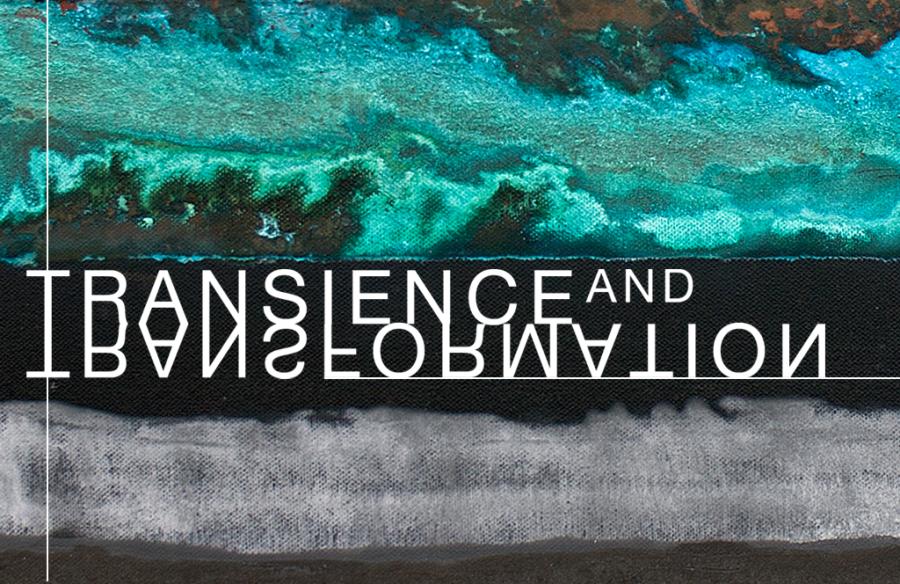 Transience and Transformation Transience and Transformation